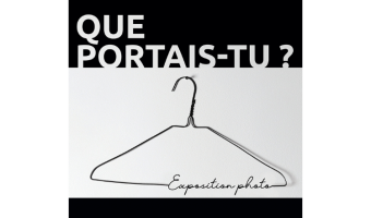 Exposition: « Que portais-tu? » 
